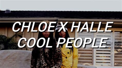 chloe x halle cool people lyrics